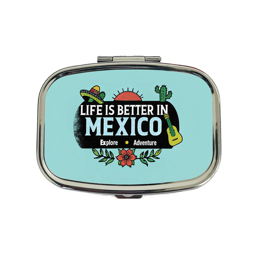 Life Is Better In Mexico Travel Pill Box Case