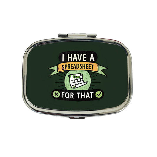 I Have A Spreadsheet For That Travel Pill Box Case