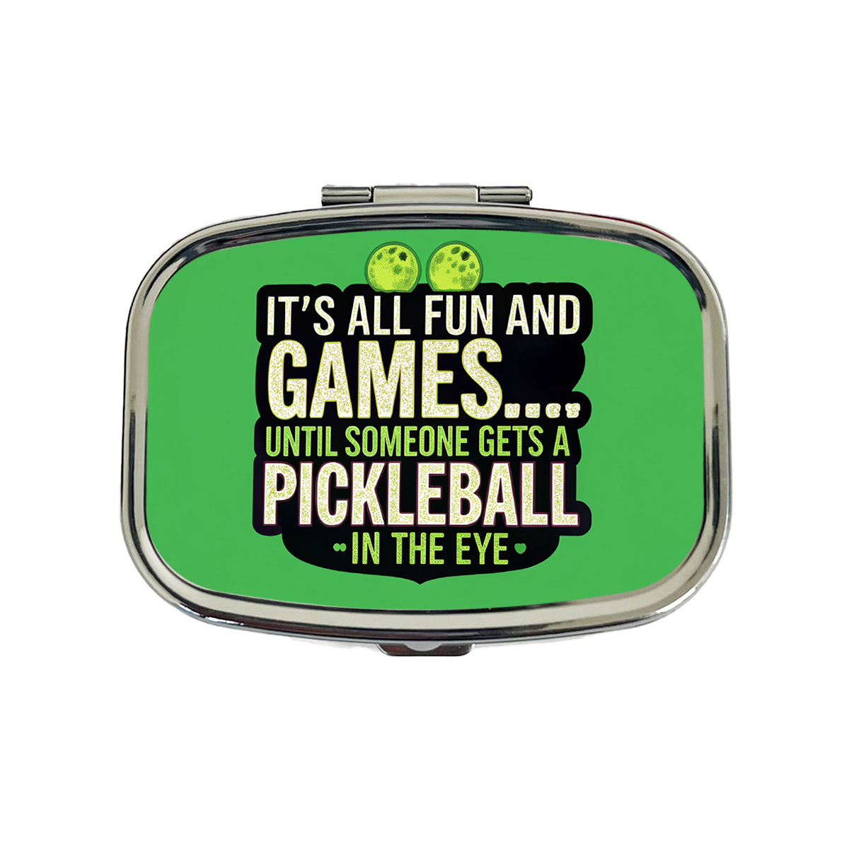 Fun and Games Until Someone Gets a Pickleball in Eye Funny Travel Pill Box Case