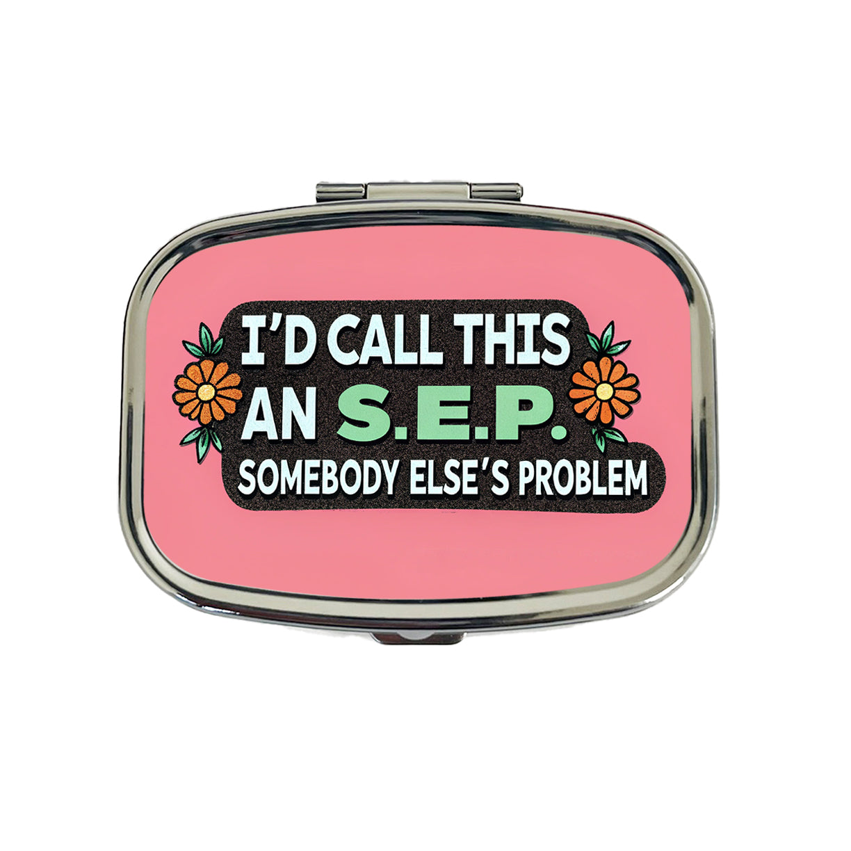 I'd Call This An S.E.P. Somebody Else's Problem Funny Travel Pill Box Case