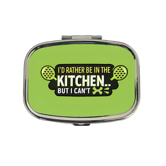 I'd Rather Be In The Kitchen But I Can't Funny Pickleball Travel Pill Box Case