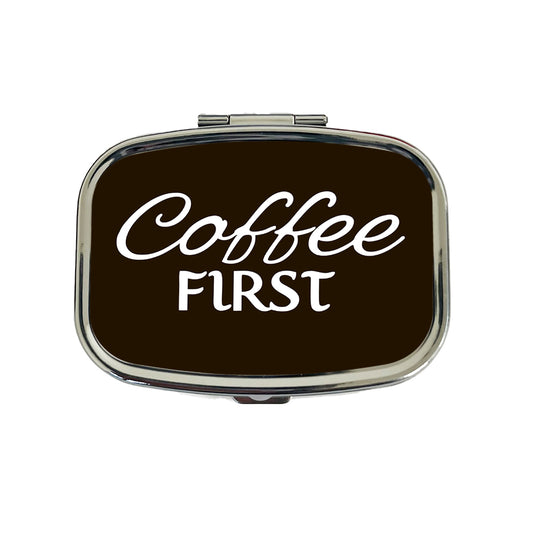 Coffee First Funny Text Travel Pill Box Case