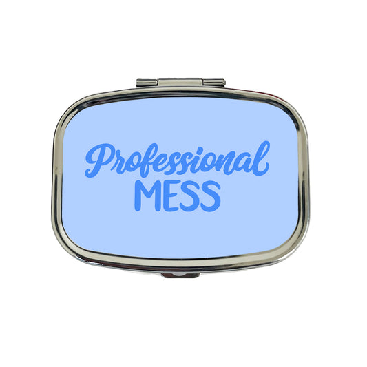 Professional Mess Funny Text Travel Pill Box Case