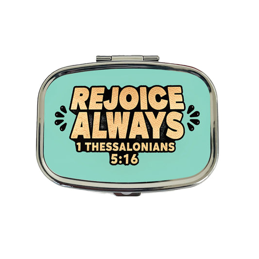 Rejoice Always Bible Verse Travel Pill Box Case