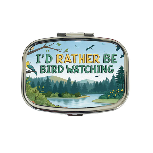 I'd Rather Be Bird Watching Birding Travel Pill Box Case
