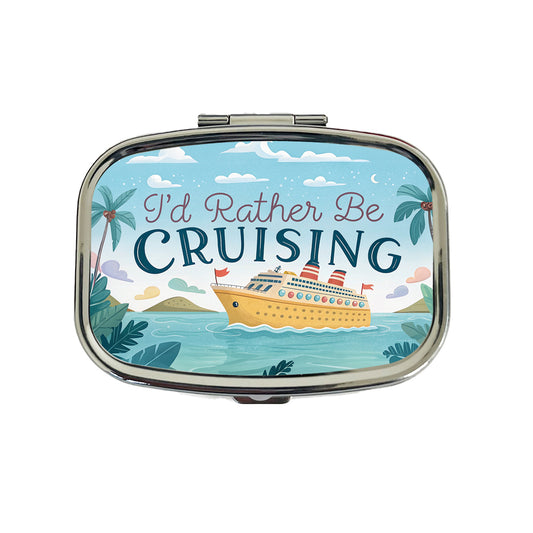 I'd Rather Be Cruising Cruise Ship Travel Pill Box Case