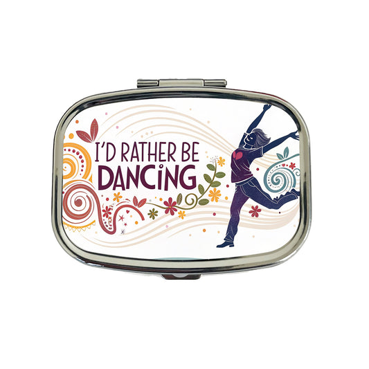 I'd Rather Be Dancing Dancer Travel Pill Box Case