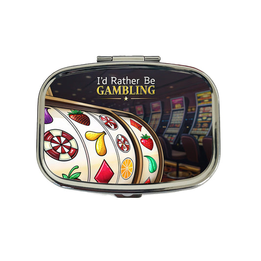 I'd Rather Be Gambling Slot Machines Travel Pill Box Case