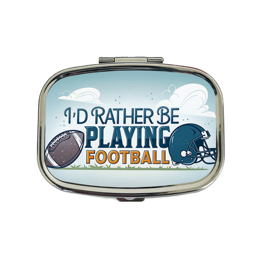 I'd Rather Be Playing Football Travel Pill Box Case