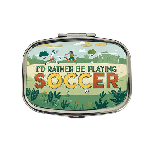 I'd Rather Be Playing Soccer Field Travel Pill Box Case