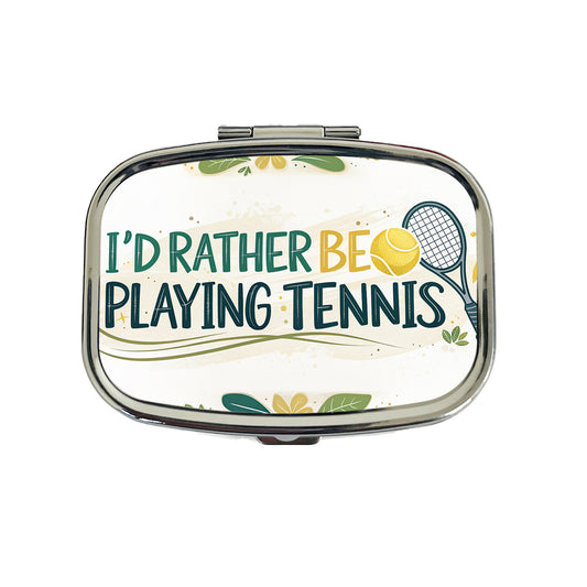 I'd Rather Be Playing Tennis Travel Pill Box Case