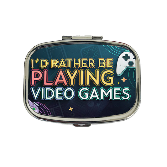 I'd Rather Be Playing Video Games Travel Pill Box Case