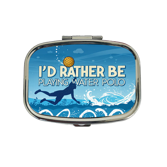 I'd Rather Be Playing Water Polo Travel Pill Box Case