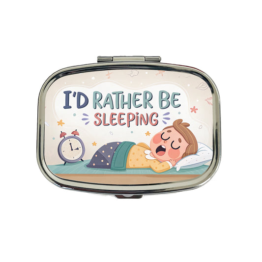 I'd Rather Be Sleeping Funny Travel Pill Box Case