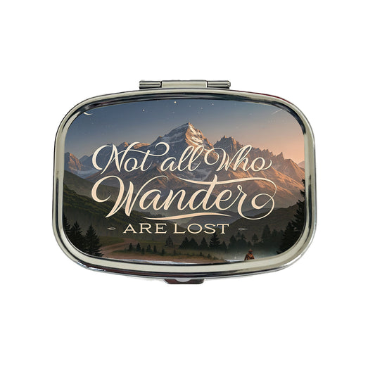 Not All Who Wander Are Lost Hiking Mountains Travel Pill Box Case