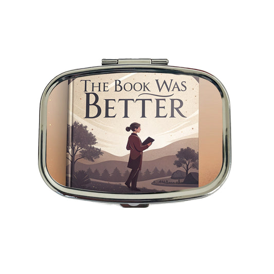 The Book Was Better Funny Travel Pill Box Case