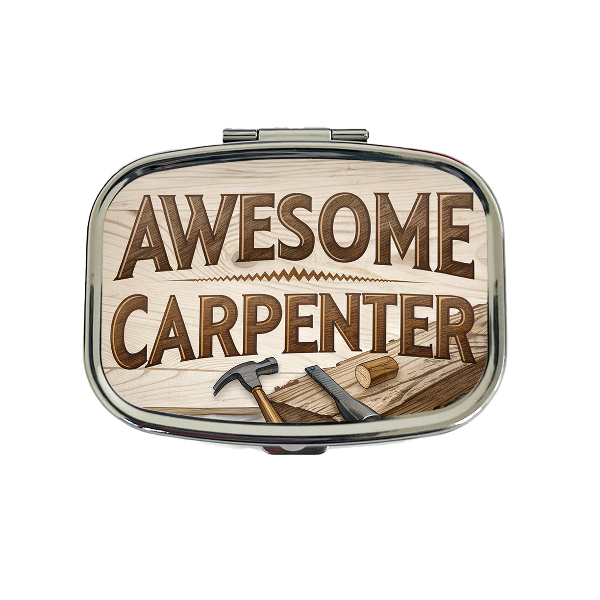 Awesome Carpenter Inspirational Travel Pill Box Case