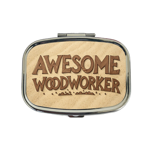 Awesome Woodworker Inspirational Carpenter Travel Pill Box Case