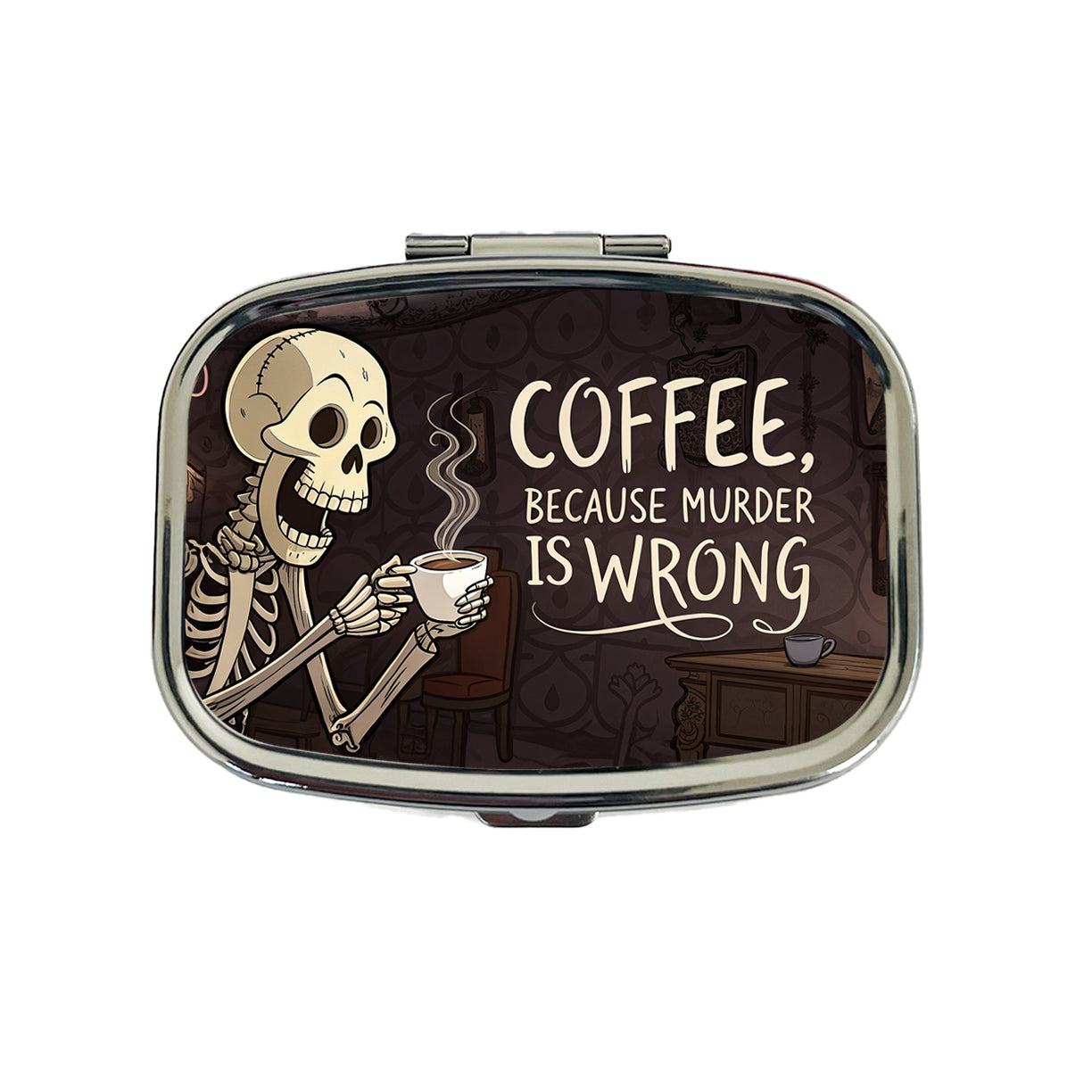 Coffee Because Murder Is Wrong Funny Skeleton Travel Pill Box Case