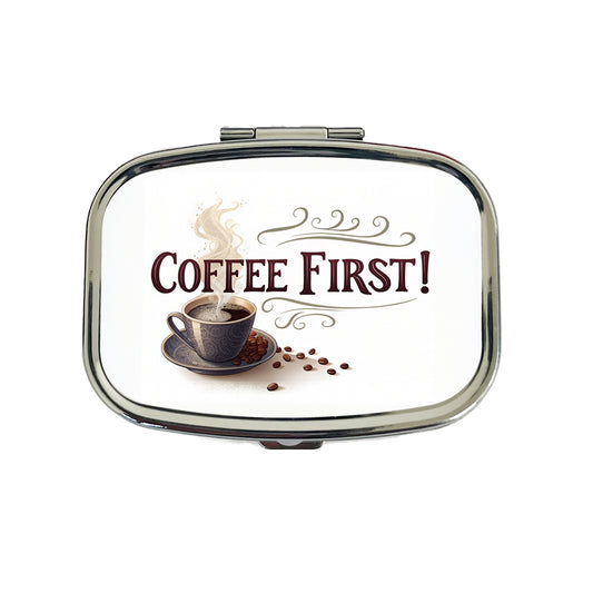 Coffee First Funny Saying Travel Pill Box Case