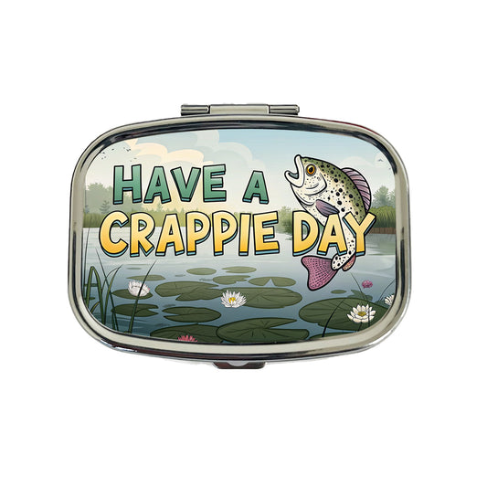 Have A Crappie Crappy Day Fishing Funny Travel Pill Box Case