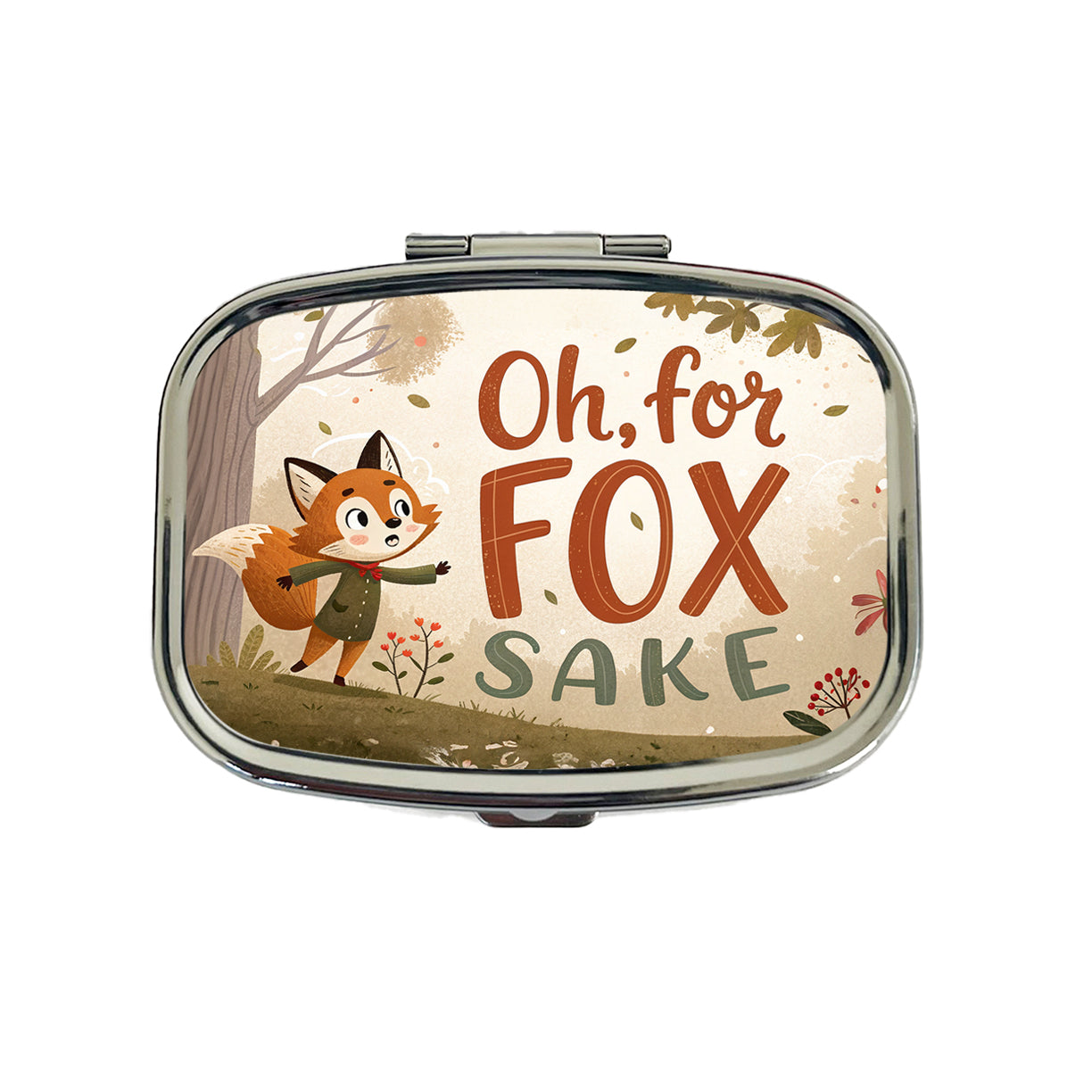 Oh For Fox Sake Funny Saying Travel Pill Box Case