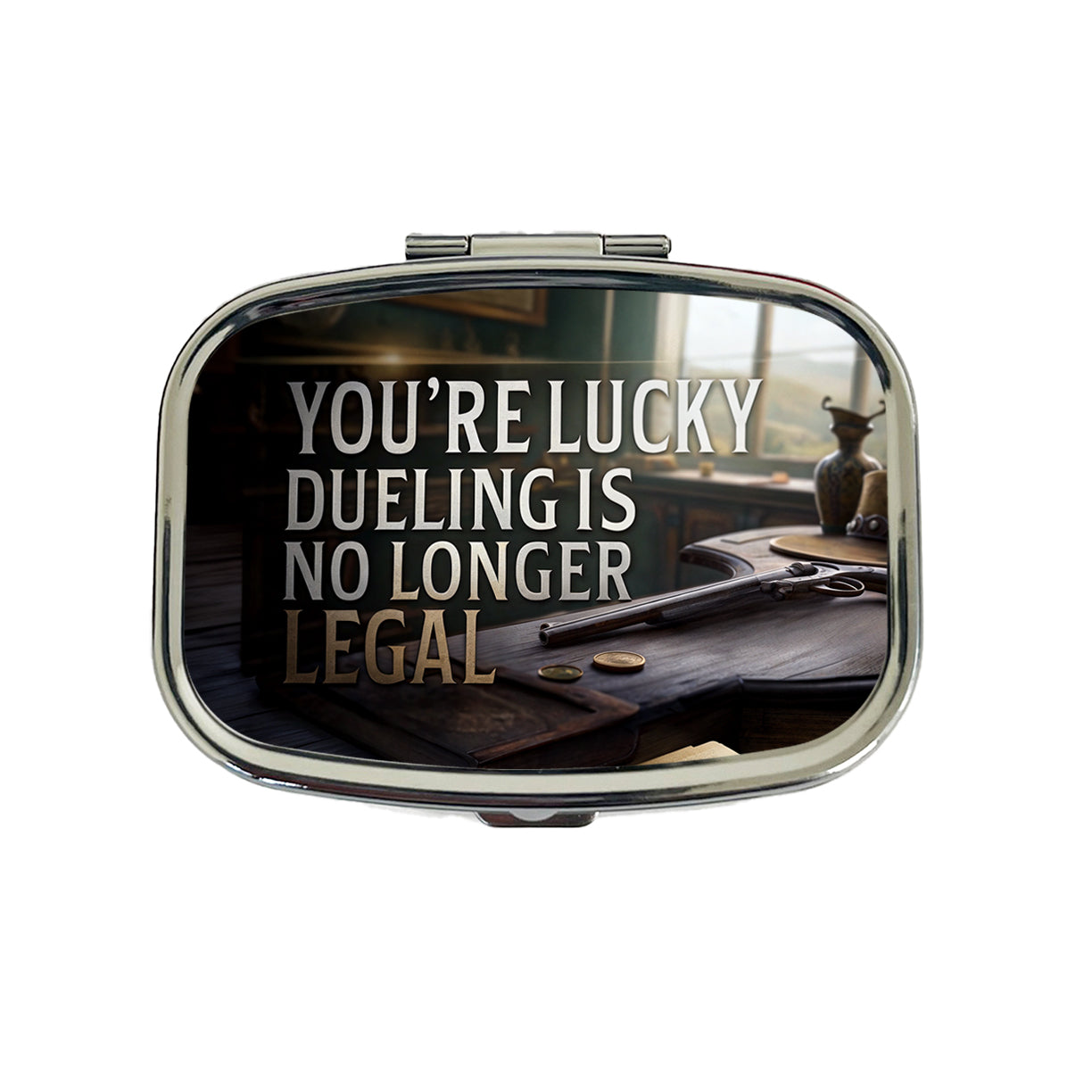 You're Lucky Dueling Is No Longer Legal Funny Pistols Travel Pill Box Case