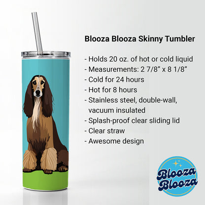 Afghan Hound Dog Sitting Skinny Tumbler 20oz with Straw Insulated Water Bottle Gift