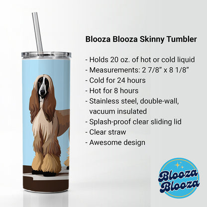 Afghan Hound Dog Standing Skinny Tumbler 20oz with Straw Insulated Water Bottle Gift