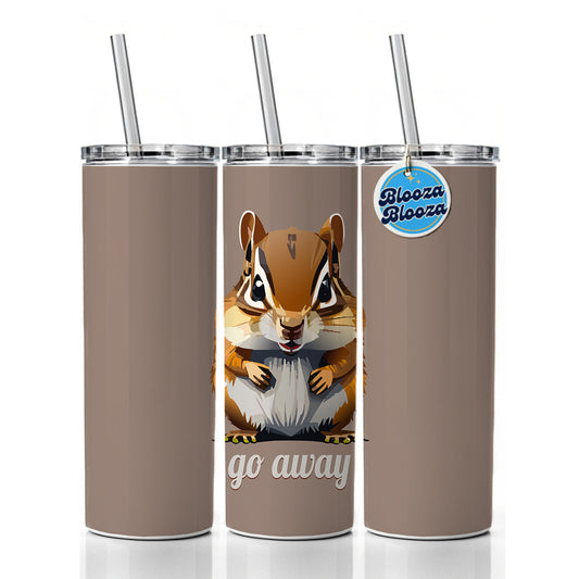 Chipmunk Go Away Staring Funny Skinny Tumbler 20oz with Straw Insulated Water Bottle Gift