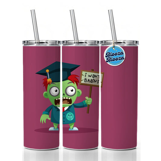 Graduate Zombie Graduation I Want Your Brains Skinny Tumbler 20oz with Straw Insulated Water Bottle Gift
