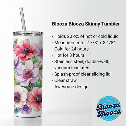 Anemone Flowers Watercolor Skinny Tumbler 20oz with Straw Insulated Water Bottle Gift