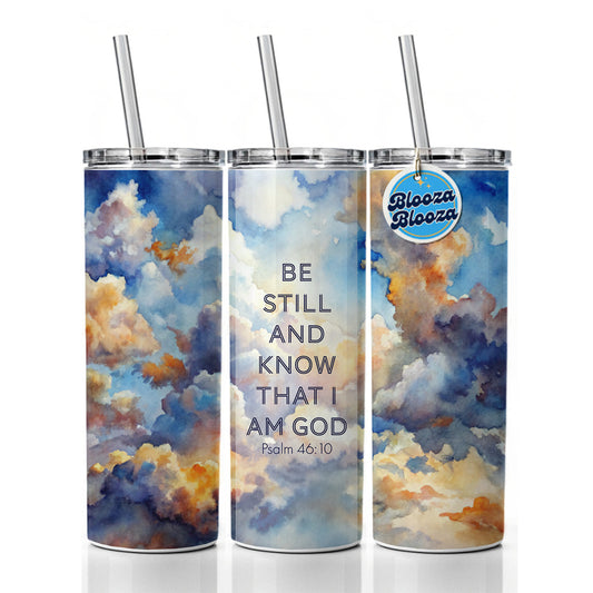 Be Still Know That I Am God Clouds Heavens Psalm Christian Inspirational Skinny Tumbler 20oz with Straw Insulated Water Bottle Gift