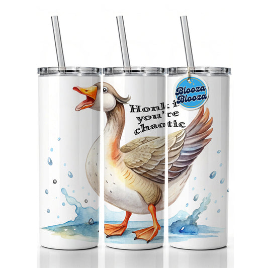 Honk If You're Chaotic Honking Goose Funny Skinny Tumbler 20oz with Straw Insulated Water Bottle Gift