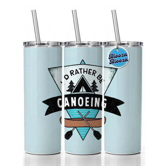 I'd Rather Be Canoeing Skinny Tumbler 20oz with Straw Insulated Water Bottle Gift