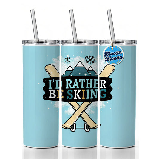 I'd Rather Be Skiing Skinny Tumbler 20oz with Straw Insulated Water Bottle Gift