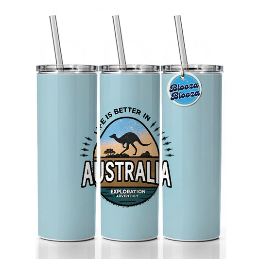 Life Is Better In Australia Skinny Tumbler 20oz with Straw Insulated Water Bottle Gift