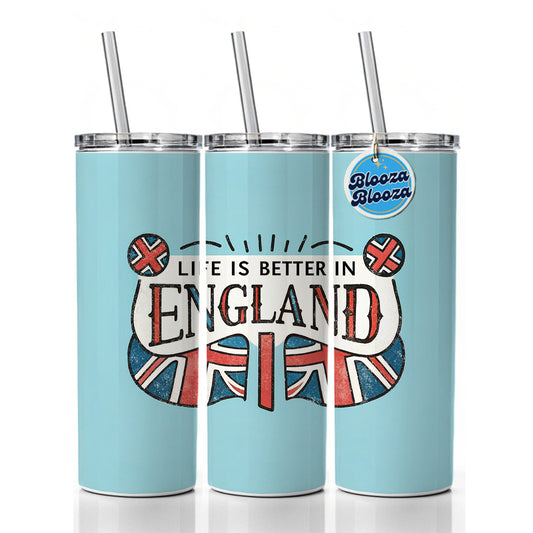 Life Is Better In England Skinny Tumbler 20oz with Straw Insulated Water Bottle Gift