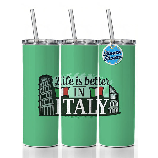 Life Is Better In Italy Skinny Tumbler 20oz with Straw Insulated Water Bottle Gift