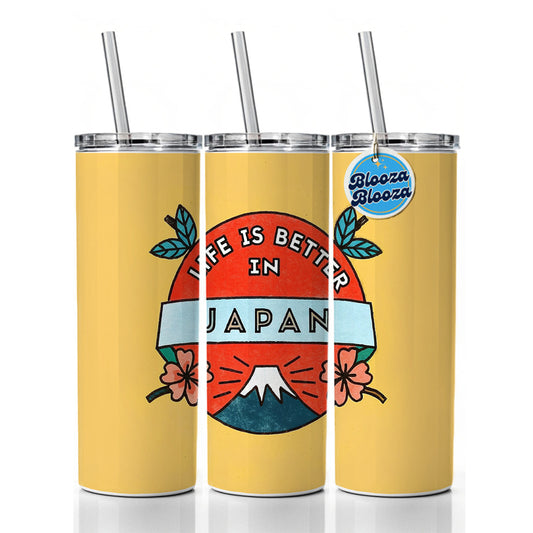 Life Is Better In Japan Skinny Tumbler 20oz with Straw Insulated Water Bottle Gift