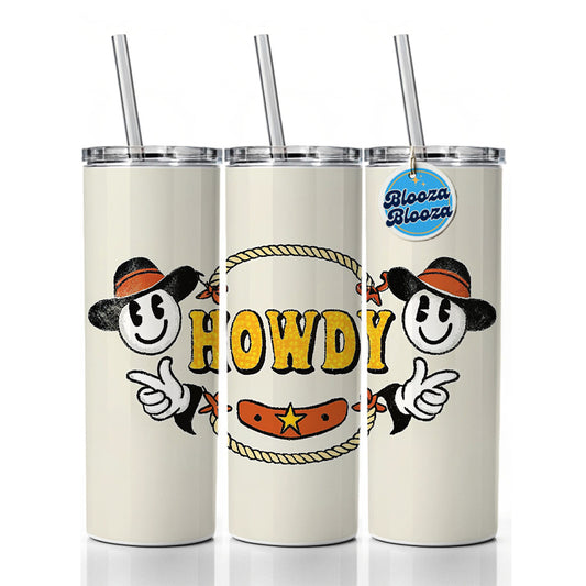 Howdy Funny Country Cowboy Cowgirl Skinny Tumbler 20oz with Straw Insulated Water Bottle Gift