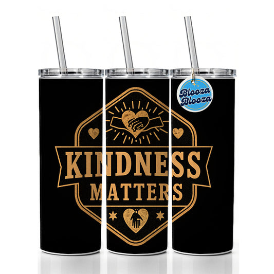Kindness Matters Black Tan Skinny Tumbler 20oz with Straw Insulated Water Bottle Gift