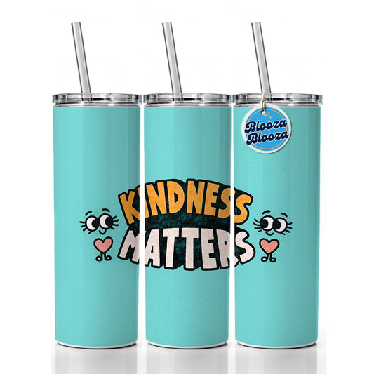 Kindness Matters Cute Skinny Tumbler 20oz with Straw Insulated Water Bottle Gift