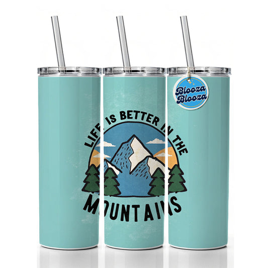 Life Is Better In The Mountains Skinny Tumbler 20oz with Straw Insulated Water Bottle Gift