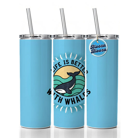 Life Is Better With Whales Skinny Tumbler 20oz with Straw Insulated Water Bottle Gift