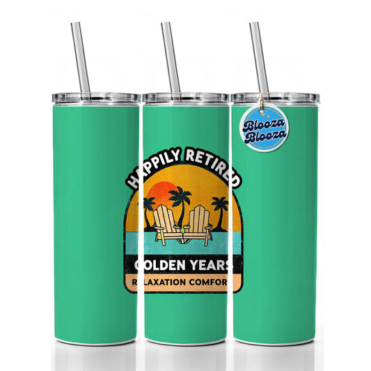 Happily Retired Retirement Skinny Tumbler 20oz with Straw Insulated Water Bottle Gift