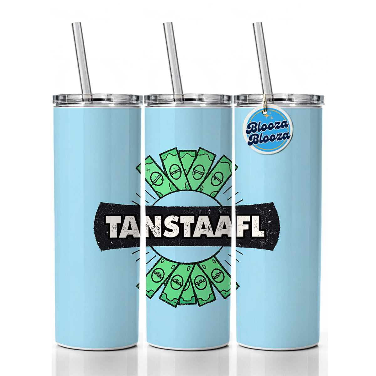 TANSTAAFL There Ain't No Such Thing As A Free Lunch Funny Acronym Skinny Tumbler 20oz with Straw Insulated Water Bottle Gift