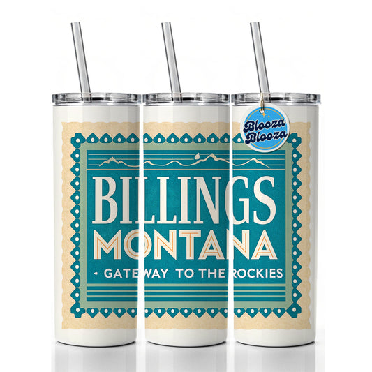 Billings MT Montana Gateway to Rockies Travel Vacation Stamp Skinny Tumbler 20oz with Straw Insulated Water Bottle Gift