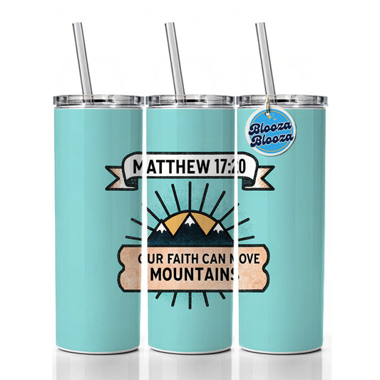 Our Faith Can Move Mountains Bible Skinny Tumbler 20oz with Straw Insulated Water Bottle Gift