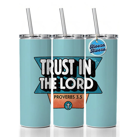 Proverbs Trust In The Lord Bible Christian Skinny Tumbler 20oz with Straw Insulated Water Bottle Gift